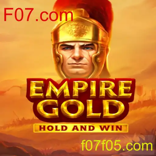 Descubra EmpireGold: O Jogo que Está Dominando F07.com